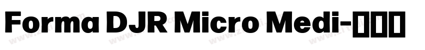 Forma DJR Micro Medi字体转换
